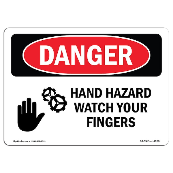 Safety Sign, OSHA Danger, 7" Height, 10" Width, Aluminum, Hand Hazard Watch Your Fingers, Landscape
